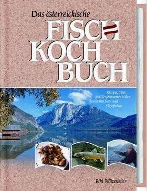 Das österreichische Fischkochbuch de Riki Plötzeneder