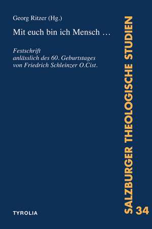 Mit euch bin ich Mensch ... de Georg Ritzer