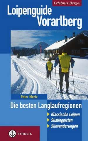 Loipenguide Vorarlberg de Peter Mertz