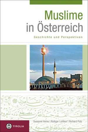 Muslime in Österreich de Susanne Heine