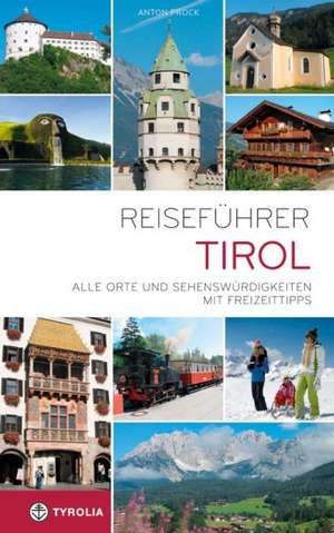 Reiseführer Tirol de Anton Prock