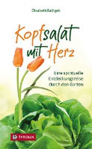 Kopfsalat mit Herz de Elisabeth Rathgeb