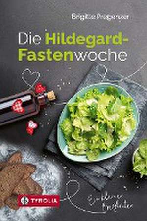 Die Hildegard-Fastenwoche de Brigitte Pregenzer