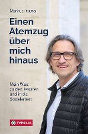 Einen Atemzug über mich hinaus de Markus Inama