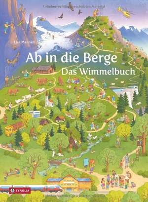 Ab in die Berge. Das Wimmelbuch de Österreichischer Alpenverein