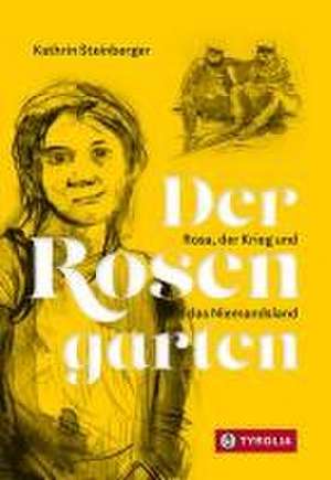 Der Rosengarten de Kathrin Steinberger