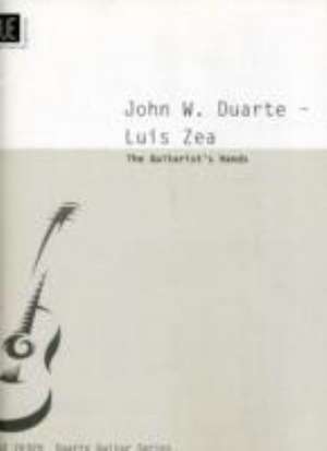 The Guitarist's Hands de John William Duarte