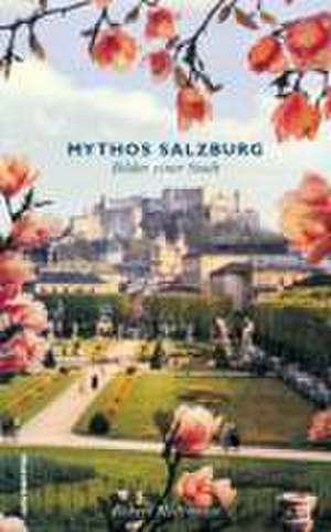 Mythos Salzburg de Robert Hoffmann