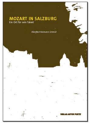 Mozart in Salzburg de Manfred H Schmid