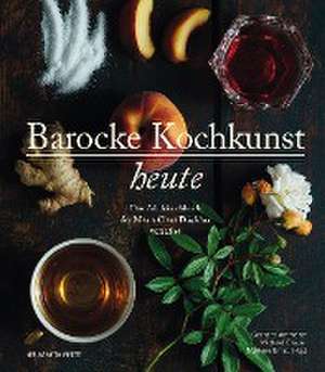 Barocke Kochkunst heute de Gerhard Ammerer