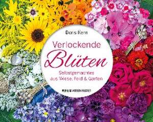 Verlockende Blüten de Doris Kern