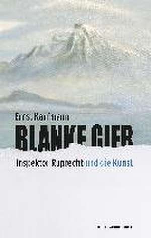 Blanke Gier de Ernst Kaufmann