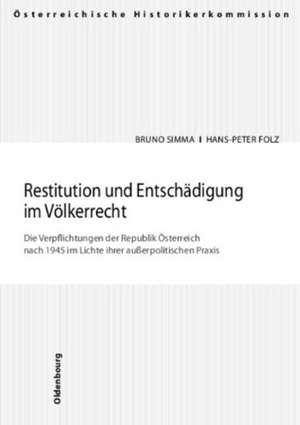 Restitution und Entschädigung im Völkerrecht de Bruno Simma