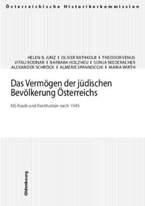 Das Vermögen der jüdischen Bevölkerung Österreichs de Helen B. Junz