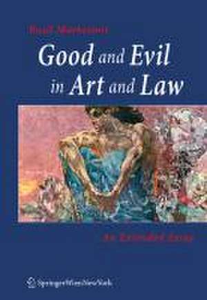 Good and Evil in Art and Law de Basil Markesinis