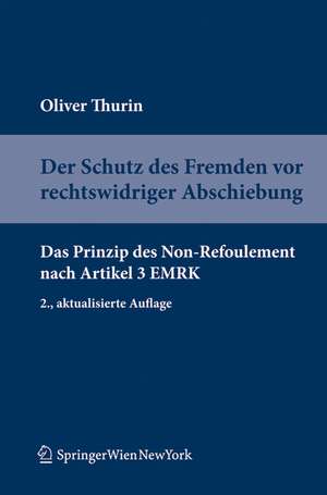 Der Schutz des Fremden vor rechtswidriger Abschiebung de Oliver Thurin