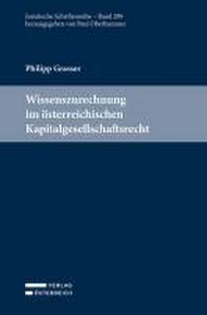 Wissenszurechnung im österreichischen Kapitalgesellschaftsrecht de Philipp Grasser