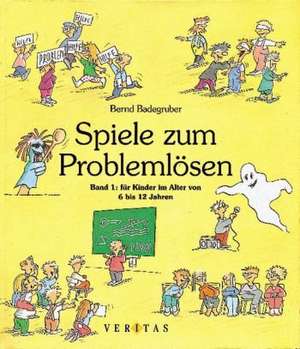 Spiele zum Problemlösen 1 de Bernd Badegruber