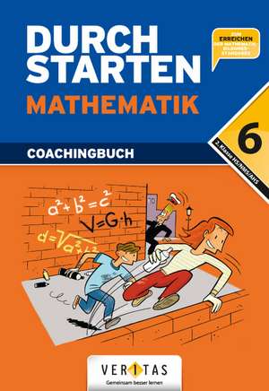 Durchstarten Mathematik 6. Schuljahr. Coachingbuch mit Lösungen