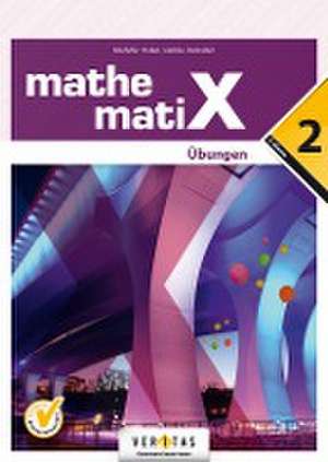 mathematiX - Übungen - 2. Übungsaufgaben de Emmerich Boxhofer