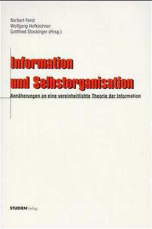 Information und Selbstorganisation de Norbert Fenzl