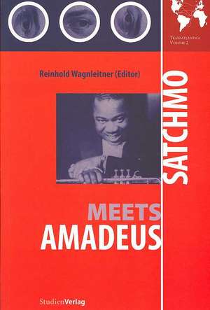 Satchmo Meets Amadeus de Reinhold Wagnleitner