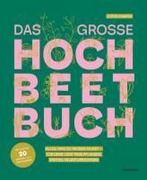 Das große Hochbeet-Buch de Doris Kampas