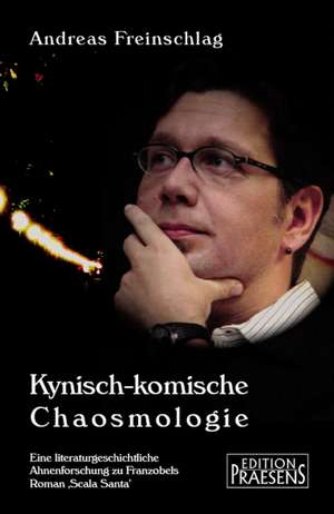 Kynisch-komische Chaosmologie de Andreas Freinschlag