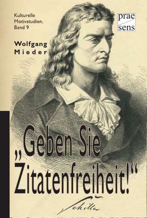 "Geben Sie Zitatenfreiheit!" de Wolfgang Mieder