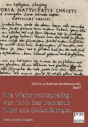 Die Weihnachtspredigt von 1572 des Damasus Dürr aus Siebenbürgen de Dana Janetta Dogaru