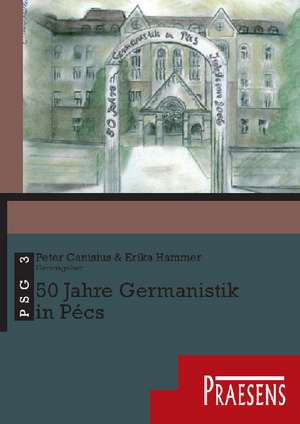 50 Jahre Germanistik in Pécs de Peter Canisius