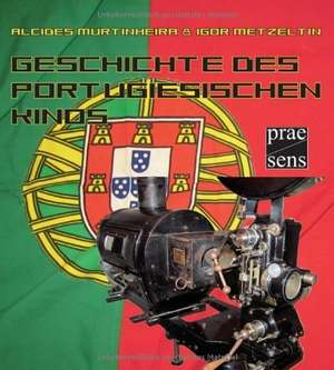 Geschichte des portugiesischen Kinos de Alcides Murtinheira