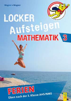 Locker Aufsteigen in Mathematik 3 - Ferien de Günther Wagner