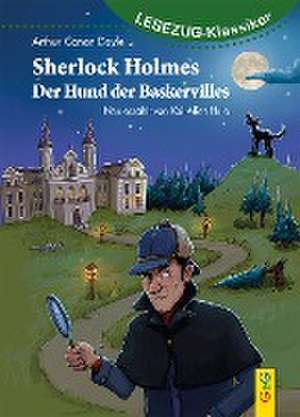 LESEZUG/Klassiker: Sherlock Holmes - Der Hund der Baskervilles de Kai Aline Hula