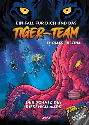 Tiger-Team - Der Schatz des Riesenkalmars de Thomas Brezina