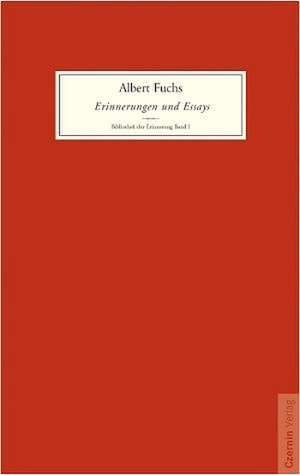 Erinnerungen und Essays de Albert Fuchs