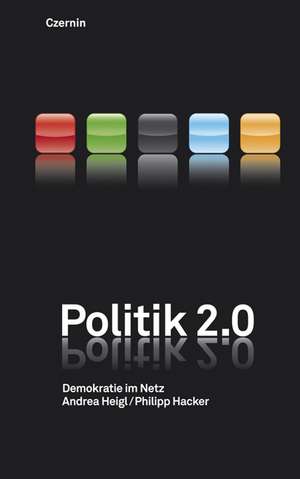 Politik 2.0 de Andrea Heigl