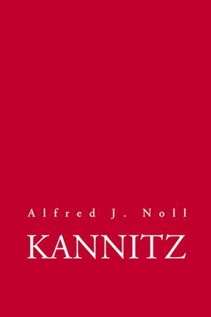 Kannitz de Alfred J. Noll