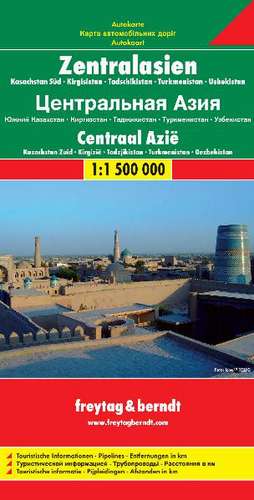 Zentralasien - Kasachstan Süd - Kirgisistan - Tadschikistan -Turkmenistan - Usbekistan 1 : 1.500.000 Autokarte