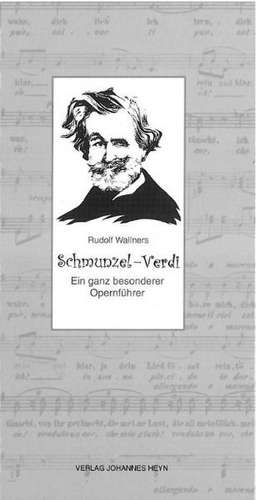 Schmunzel-Verdi de Rudolf Wallner