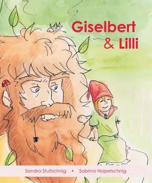 Giselbert & Lilli de Sandra Stultschnig