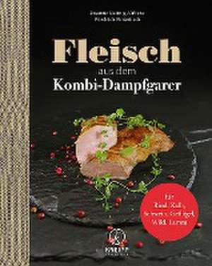 Fleisch aus dem Kombi-Dampfgarer de Susanne Kuttnig-Urbanz