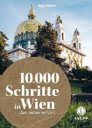 10.000 Schritte in & um Wien de Inge Fasan