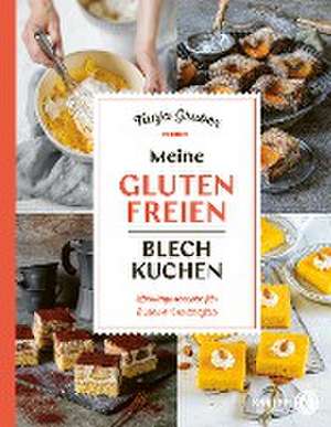 Meine glutenfreien Blechkuchen de Tanja Gruber