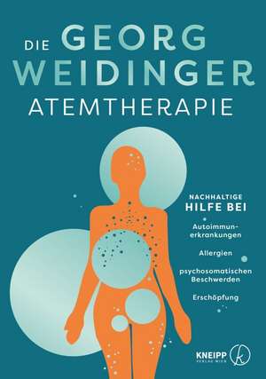 Die Georg Weidinger Atemtherapie de Georg Weidinger