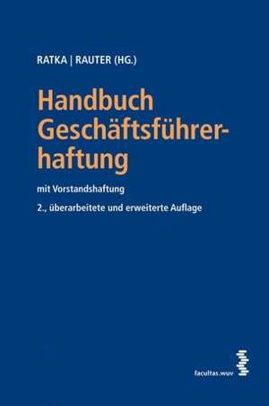 Handbuch Geschäftsführerhaftung de Thomas Ratka