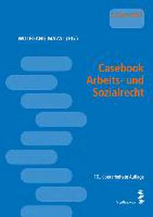 Casebook Arbeits- und Sozialrecht de Wolfgang Mazal