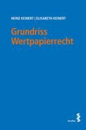 Grundriss Wertpapierrecht de Heinz Keinert