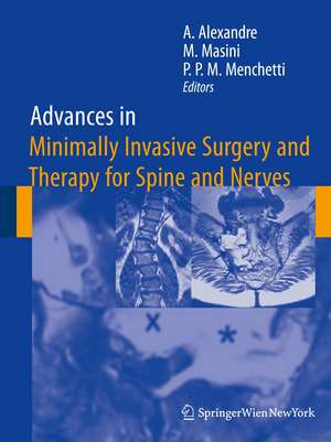 Advances in Minimally Invasive Surgery and Therapy for Spine and Nerves de Alberto Alexandre