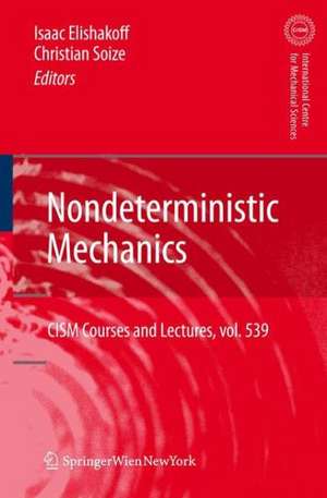 Nondeterministic Mechanics de Isaac Elishakoff